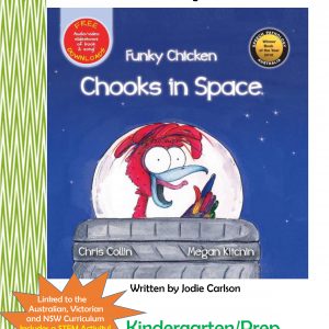 Kindergarten/Prep/Foundation Lesson Plan –Funky Chicken: Chooks in Space