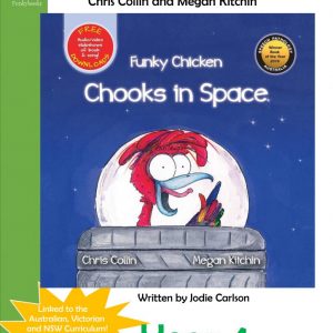 Year 4 Teaching Booklet – Funky Chicken: Chooks in Space