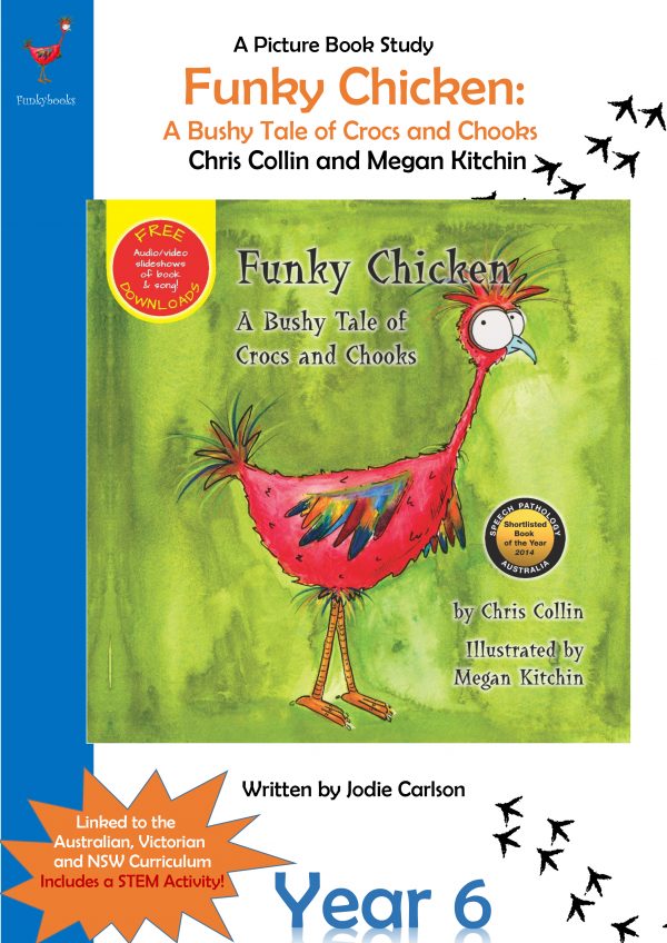 Year 6 Teaching Booklet – Funky Chicken: A Bushy Tale of Crocs and Chooks